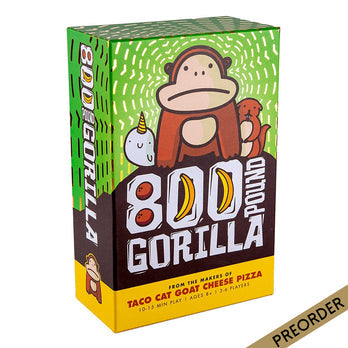 800 Pound Gorilla (Preorder)