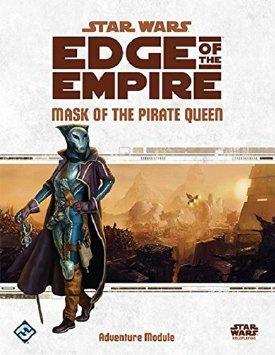 Star Wars Edge Of The Empire Mask Of The Pirate Queen - Good Games