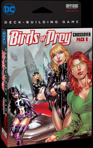 Birds Of Prey: Crossover Pack 6 - Dc Deck Building Game: