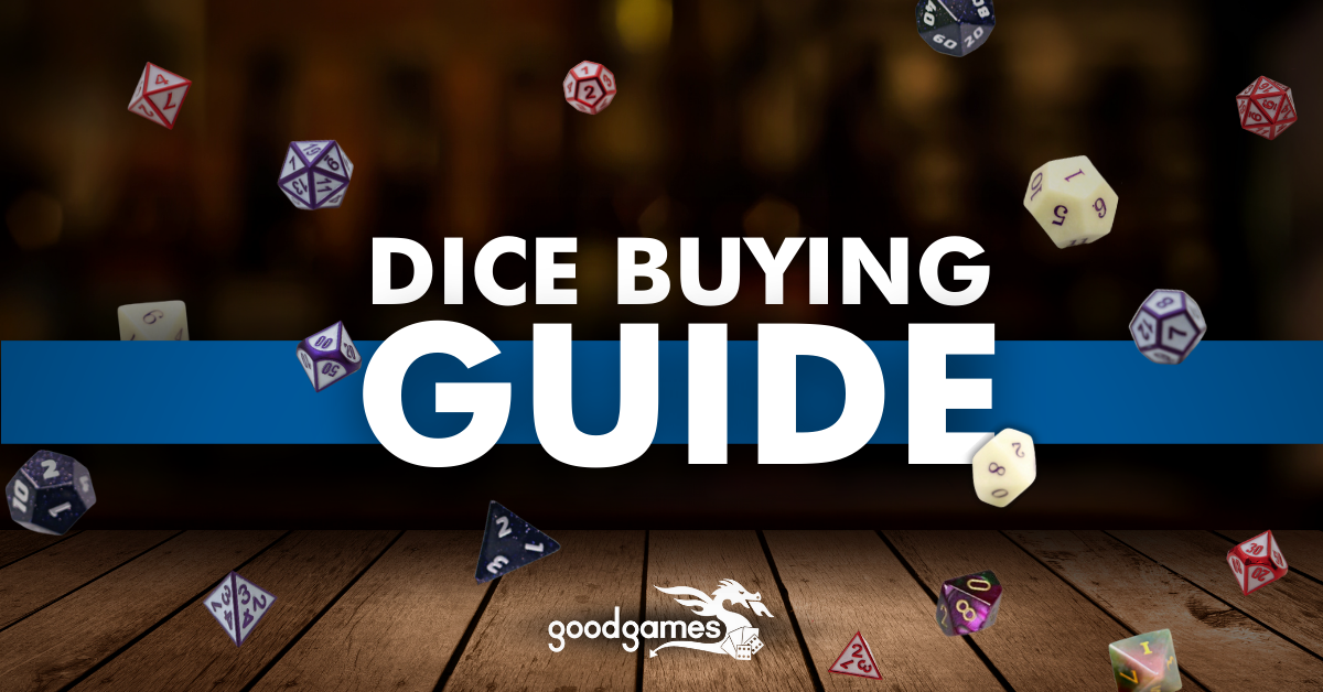 Dice Buying Guide - Good Games Australia