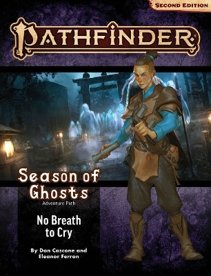 Pathfinder Second Edition - Adventure Path Season of Ghosts #3 No Breath to Cry