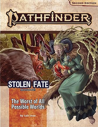 Pathfinder Second Edition: Adventure Path: Stolen Fate # 3 The Worst of All Possible Worlds