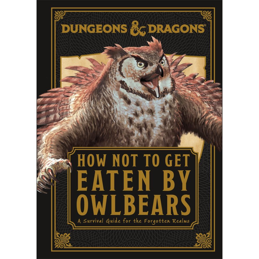 Dungeons &amp; Dragons How Not To Get Eaten by Owlbears