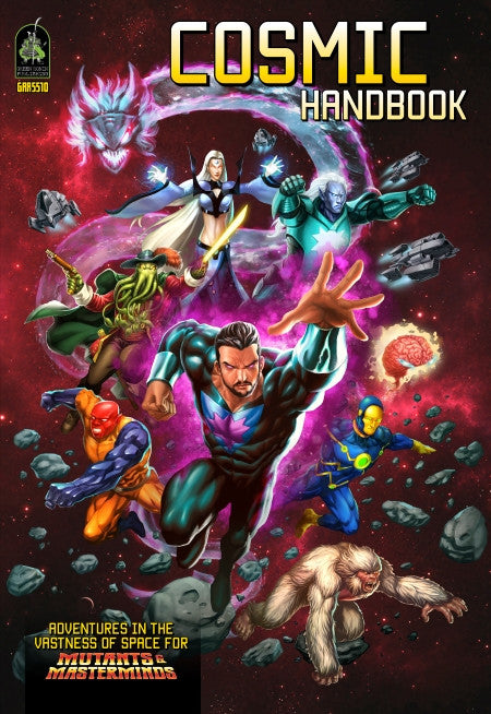 Mutants &amp; Masterminds Rpg 3rd Edition: Cosmic Handbook