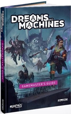 Dreams And Machines RPG - Gamemasters Guide