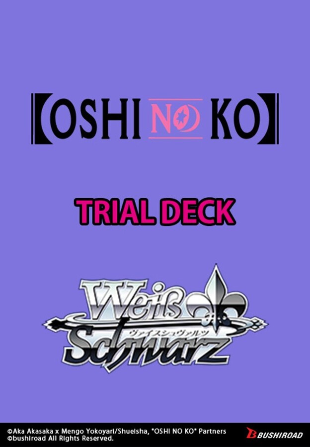 Weiss Schwarz OSHI NO KO - Trial Deck (Preorder)