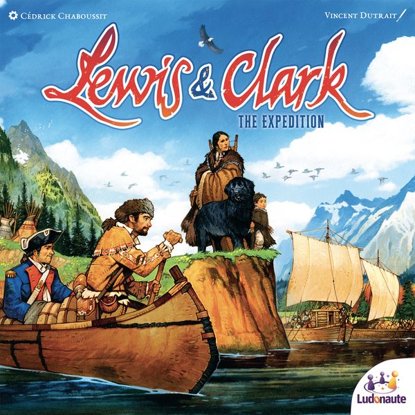 Lewis &amp; Clark: The Expedition Second Edition