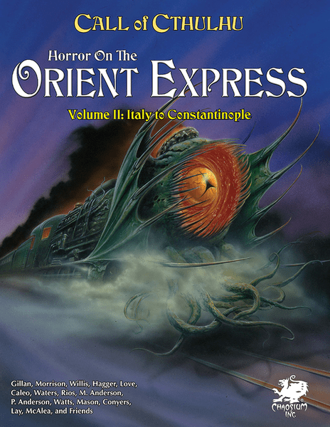 Horror on the Orient Express - Volume 2: Italy to Constantinople