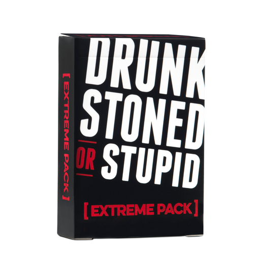 Drunk Stoned or Stupid Extreme Pack