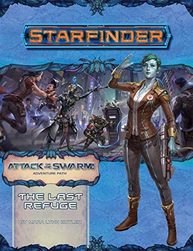 Starfinder RPG Adventure Path - Attack of The Swarm #2 - The Last Refuge