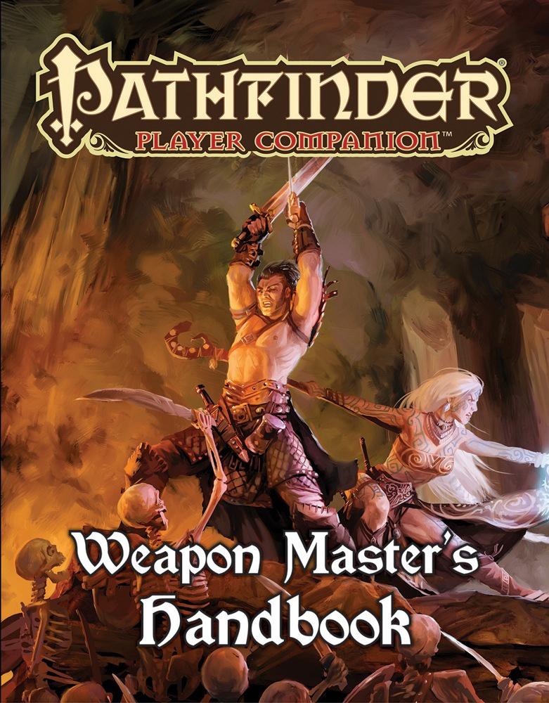 Pathfinder Weapon Masters Handbook - Good Games