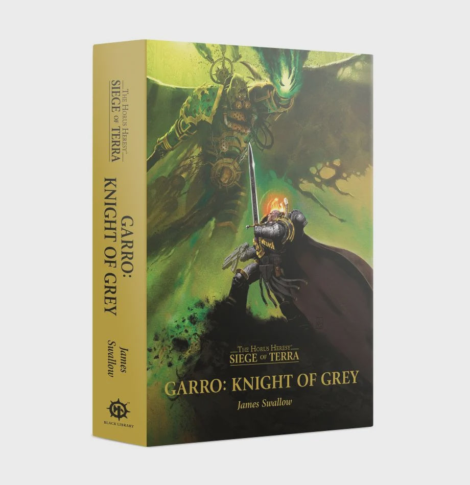 Horus Heresy: Siege of Terra: Garro: Knight of Grey (Novel HB)