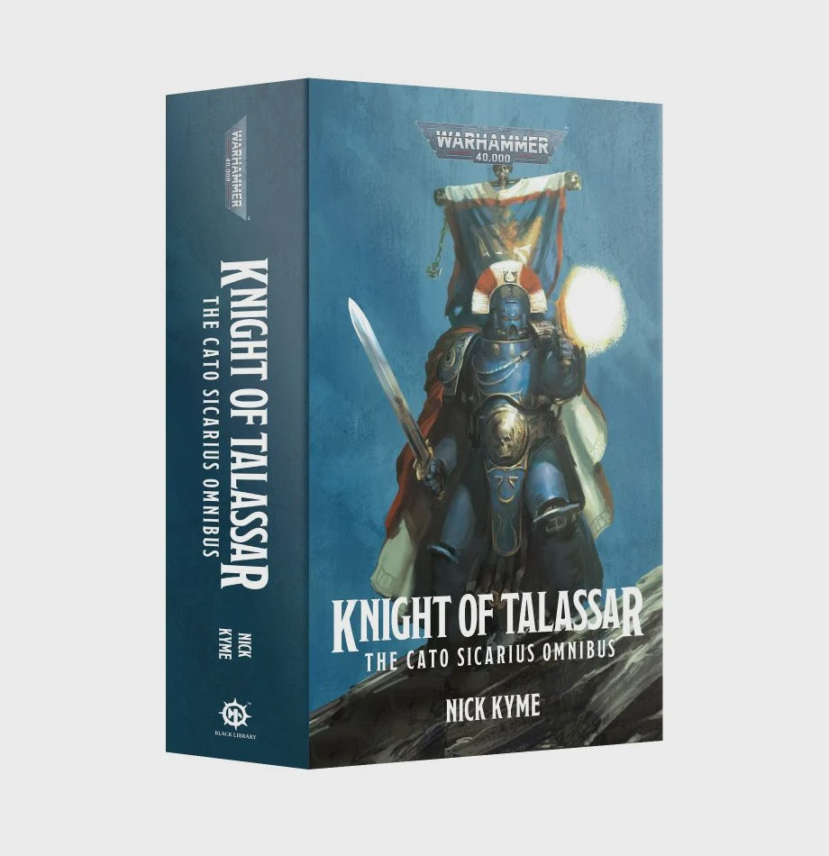 Knight of Talassar: The Cato Sicarius Omnibus (Novel PB)