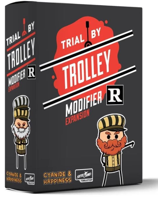 Trial By Trolley R-Rated Modifier Expansion
