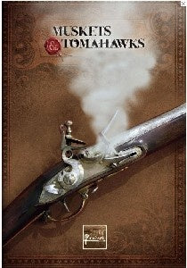 Muskets &amp; Tomahawks II Rulebook