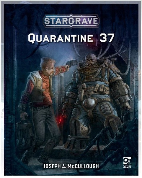 Stargrave Quarantine 37 Rulebook