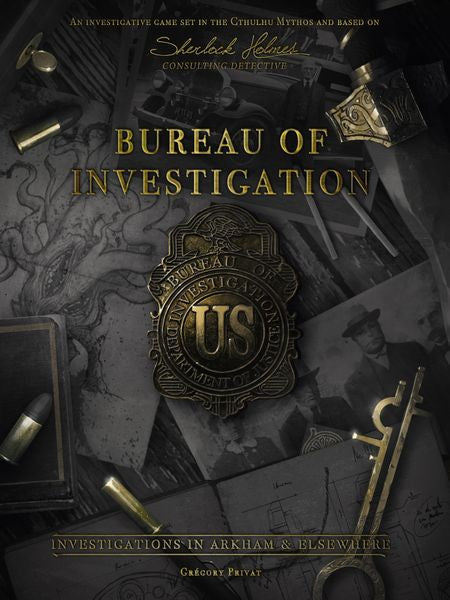 Bureau of Investigation - Investigations in Arkham &amp; Elsewhere
