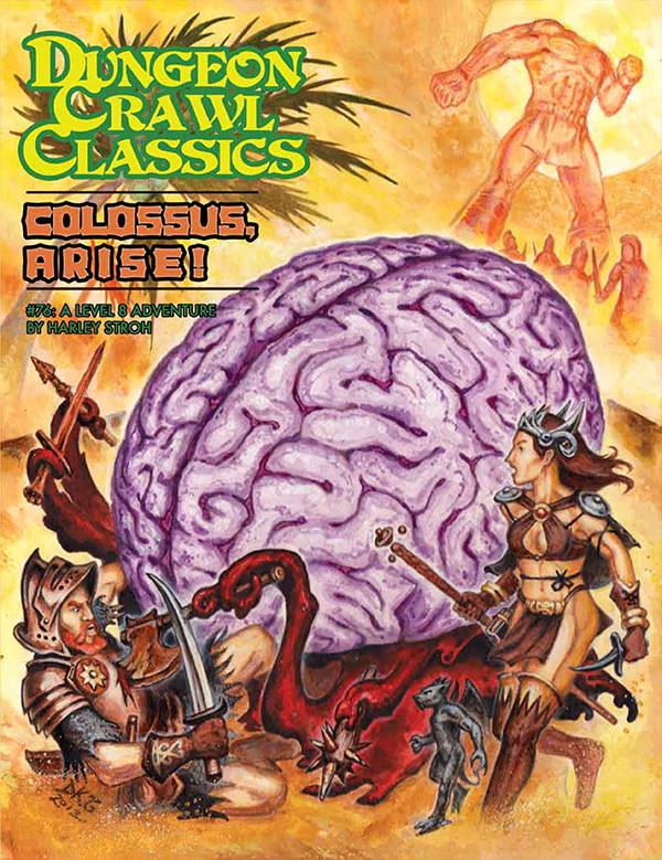 Dungeon Crawl Classics 76 Colossus Arise
