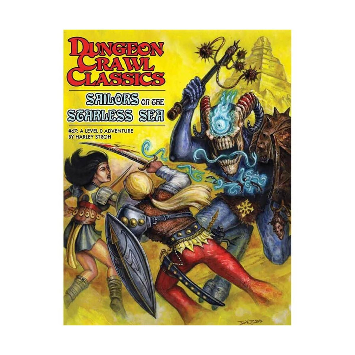 Dungeon Crawl Classics #67 - Sailors on the Starless Sea