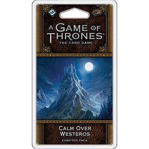 A Game Of Thrones Lcg 2nd Ed Calm Over Westeros - Good Games
