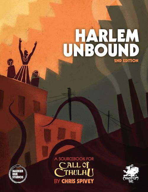 Harlem Unbound - Call of Cthulhu - Good Games