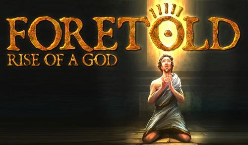 Foretold Rise Of A God - Good Games