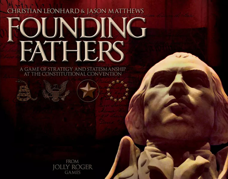 Founding Fathers - A Game of the Early American Republic