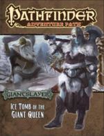 Pathfinder Giant Slayer #4 Ice Tomb Of The Giant Queen