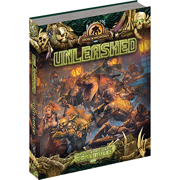 Iron Kingdoms Unleashed Roleplaying Game Core Rules
