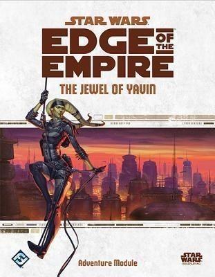 Star Wars Edge Of The Empire Rpg The Jewel Of Yavin - Good Games