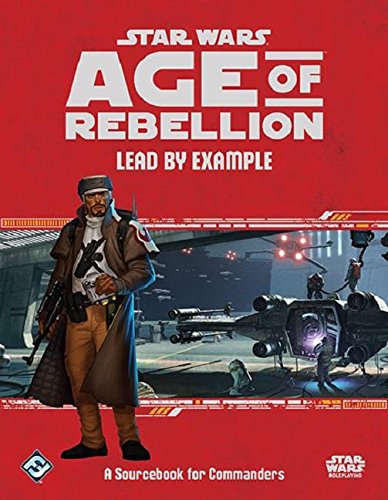 Star Wars Age Of Rebellion Lead By Example