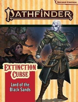 LORD OF THE BLACK SANDS EXTINCTION CURSE ADVENTURE PATH 5 - PATHFINDER 2ND EDITION - Good Games