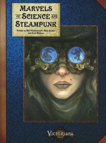Victoriana Marvels Of Science And Steampunk