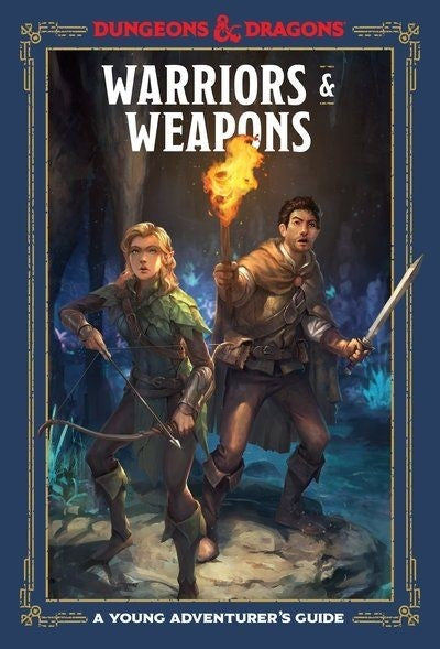 Dungeons &amp; Dragons Dungeons &amp; Dragons Warriors And Weapons A Young Adventurers Guide